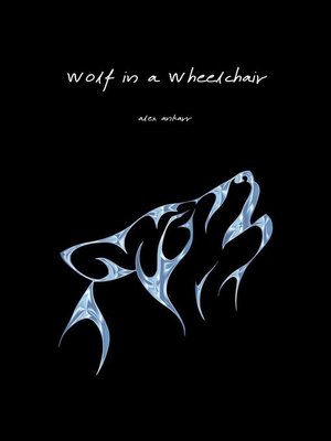 cover image of Wolf In a Wheelchair